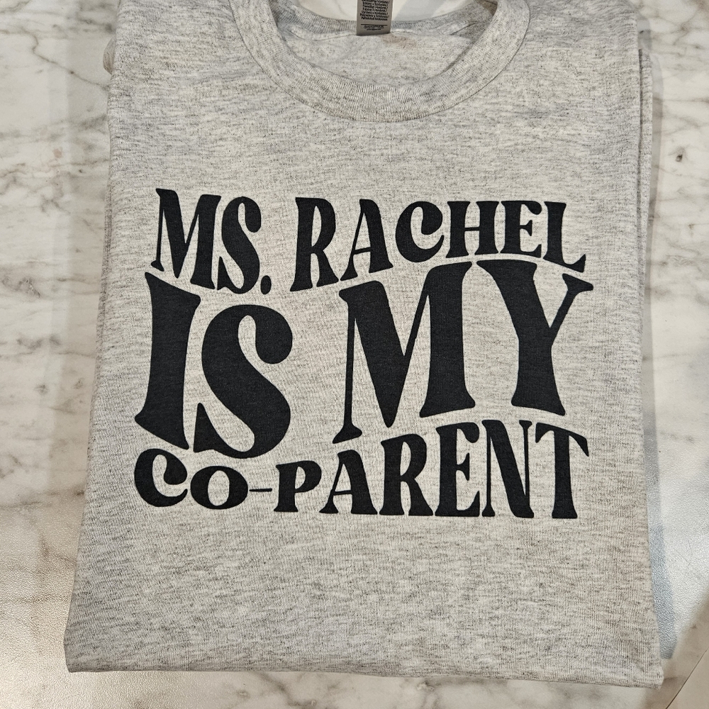 Funny mom shirt ms rachel is my coparent humor cute mama gift